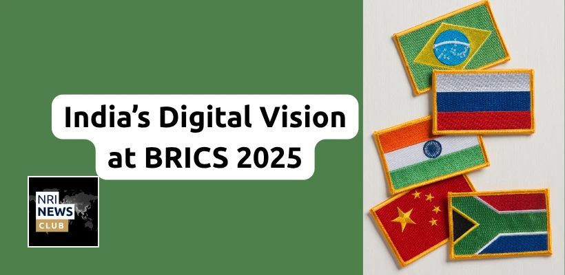 UPI’s Global Leap at BRICS 2025: Empowering NRIs with Seamless Digital Transactions