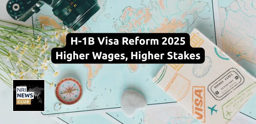 H-1B Visa Reform: Shift to Wage-Based Selection Sparks Debate in 2025
