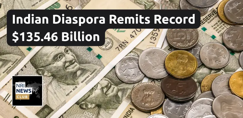 Indian Diaspora Remits Record $135.46 Billion, Underscoring Their Deepening Role in Nation-Building
