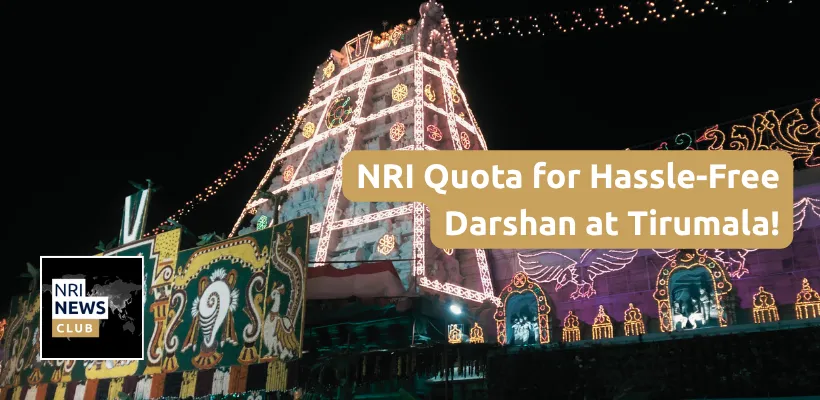 NRI Quota at Tirumala Darshan: A Spiritual Gateway for the Indian Diaspora