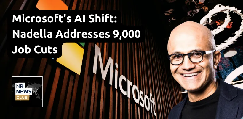Microsoft CEO Satya Nadella Addresses Layoffs, Reaffirms AI-Driven Mission