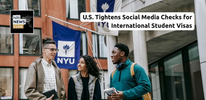 U.S. Resumes Student Visas with Tighter Scrutiny on Social Media Activity